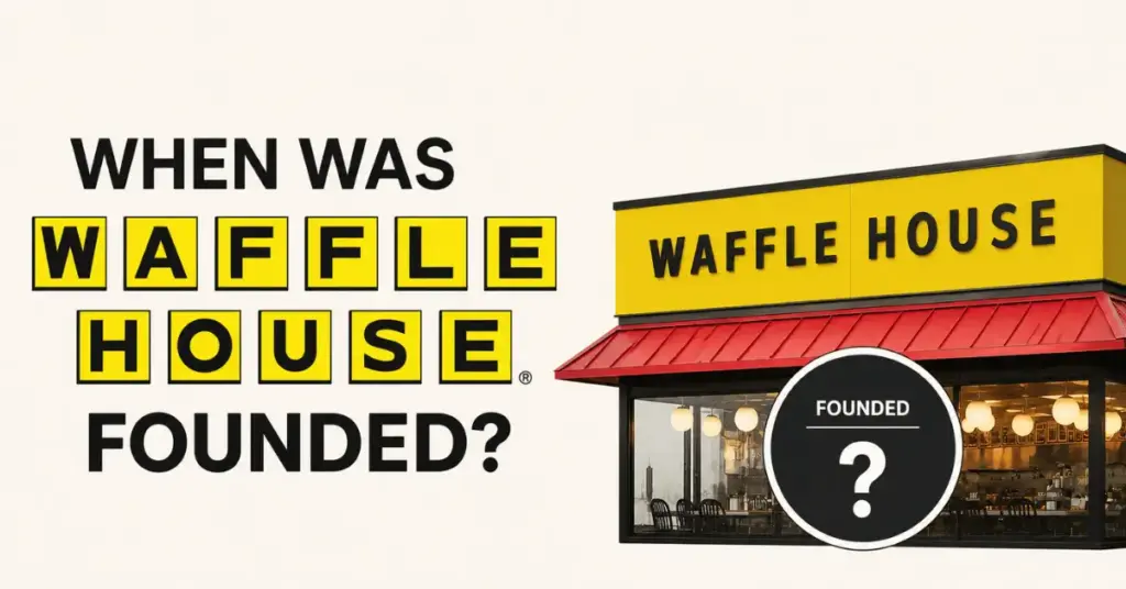 Waffle House History: Who Owns Waffle House & First Location 2 when was waffle house founded